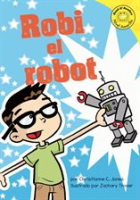 Robi el robot by Jones, Christianne